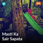 Masti Ka Sair Sapata