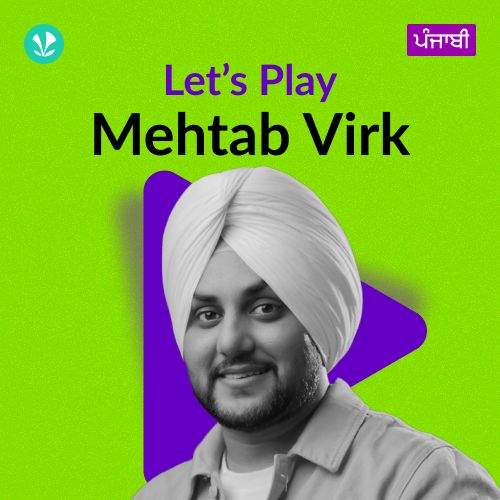 Let's Play - Mehtab Virk - Punjabi