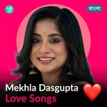 Mekhla Dasgupta - Love Songs - Bengali