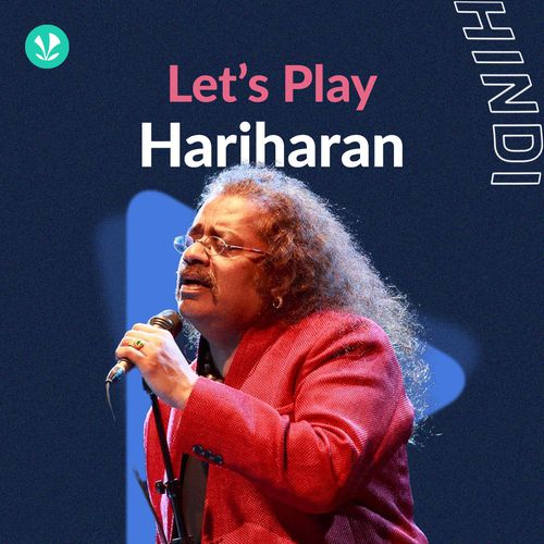 Let's Play - Hariharan - Hindi