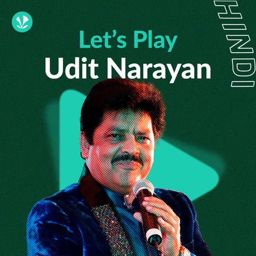 Let's Play - Udit Narayan
