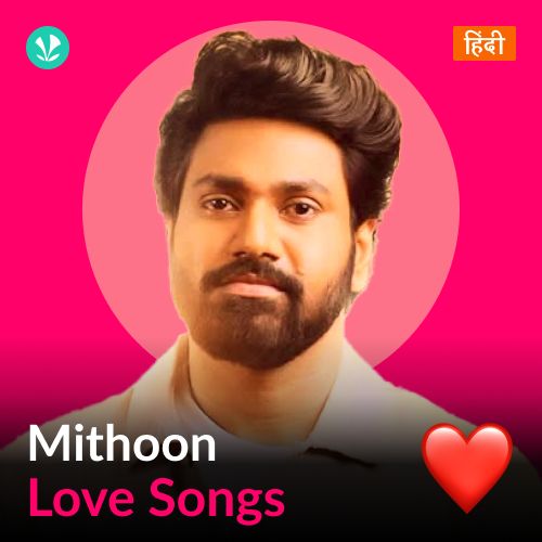 Mithoon - Love Songs - Hindi