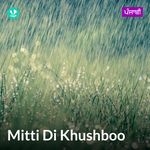 Mitti Di Khushboo