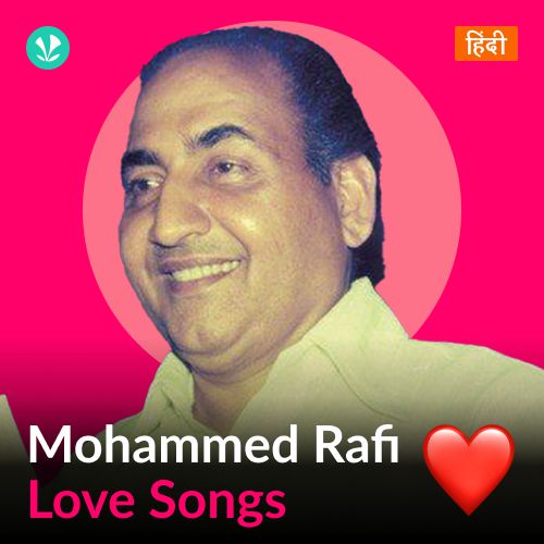 Mohammed Rafi - Love Songs - Hindi