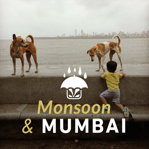 Monsoon and Mumbai