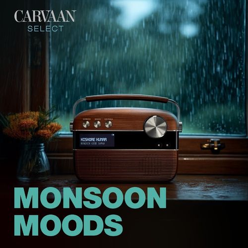 Monsoon Moods - Carvaan Select