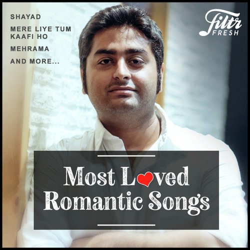Most Loved Romantic Songs