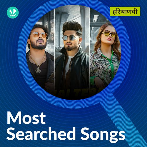 Most Searched Songs - Haryanvi