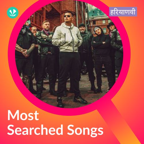 Most Searched Songs - Haryanvi