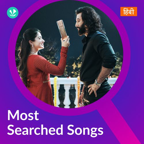 Most Searched Songs - Hindi