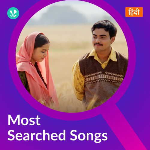 Most Searched Songs - Hindi