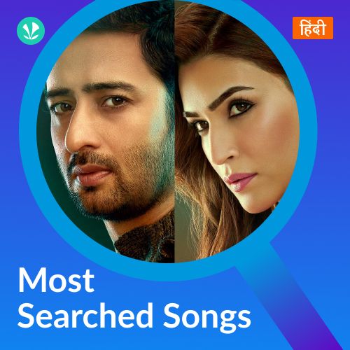 Most Searched Songs - Hindi