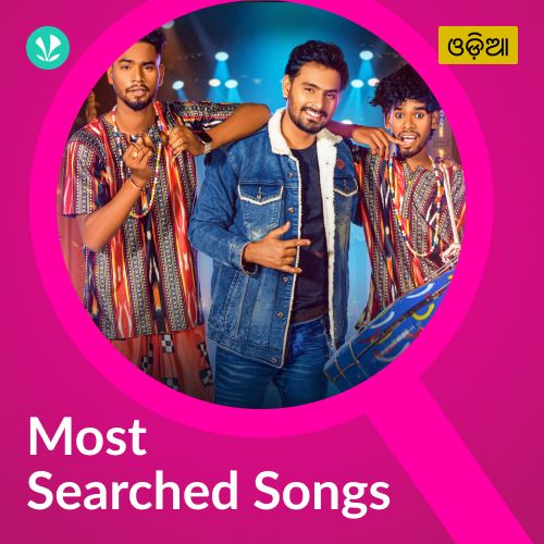 Most Searched Songs - Odia