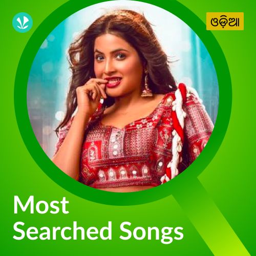 Most Searched Songs - Odia