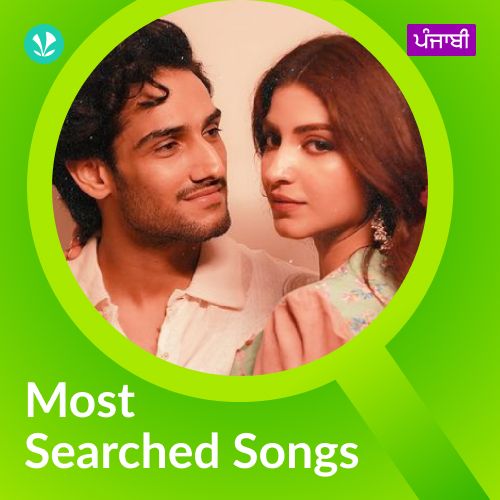 Most Searched Songs - Punjabi