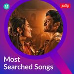 Most Searched Songs - Tamil