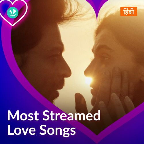 Most Streamed Love Songs: Hindi