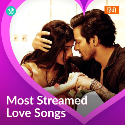 Most Streamed Love Songs: Hindi
