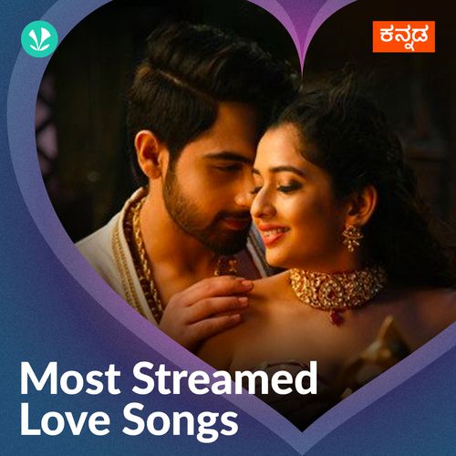 Most Streamed Love Songs: Kannada