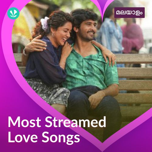 Most Streamed Love Songs: Malayalam