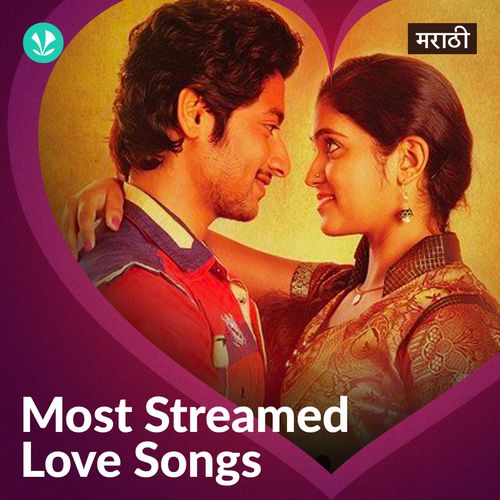 Most Streamed Love Songs: Marathi