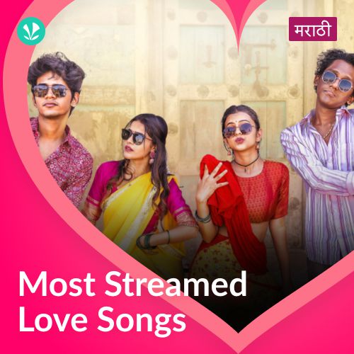 Most Streamed Love Songs: Marathi