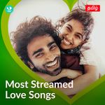 Most Streamed Love Songs: Tamil