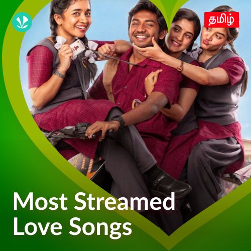 Most Streamed Love Songs: Tamil