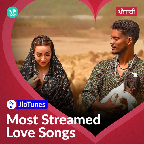 Most Streamed Love Songs: Top JioTunes - Punjabi
