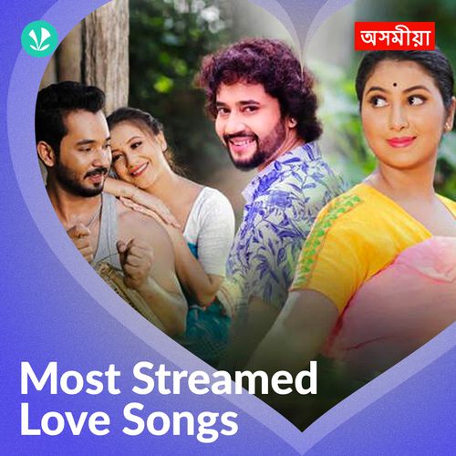 Most Streamed Love Songs - Assamese