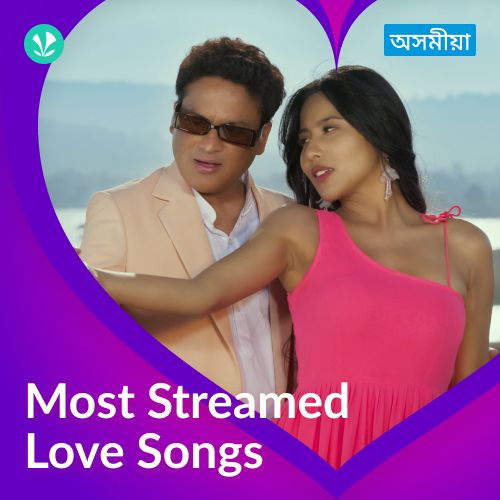 Most Streamed Love Songs - Assamese