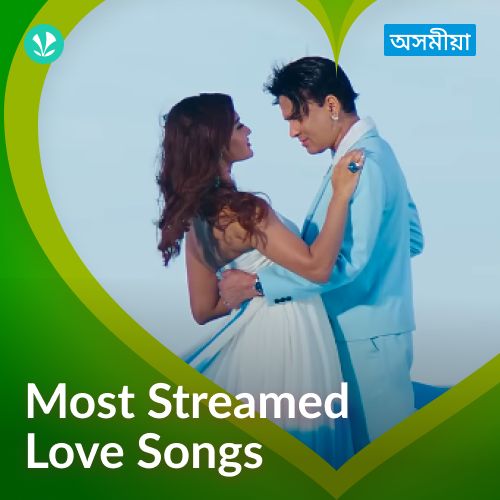 Most Streamed Love Songs - Assamese