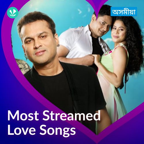 Most Streamed Love Songs - Assamese
