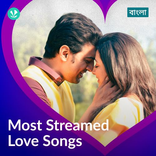 Most Streamed Love Songs - Bengali