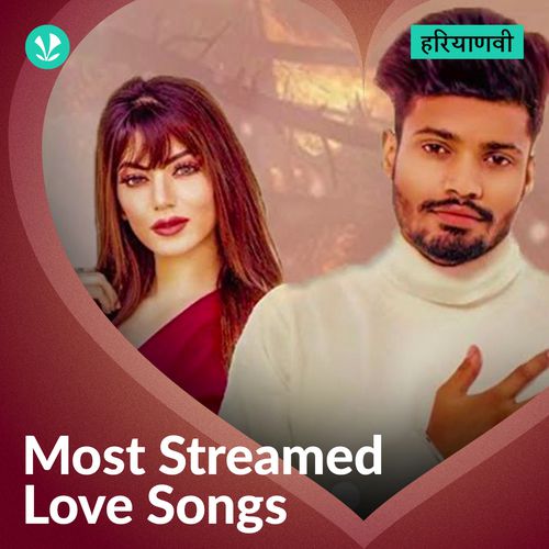 Most Streamed Love Songs - Haryanvi