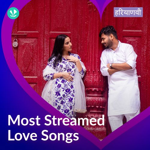 Most Streamed Love Songs - Haryanvi