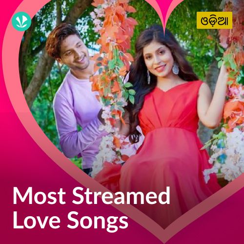 Most Streamed Love Songs - Odia_poster_image