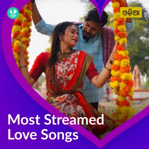 Most Streamed Love Songs - Odia