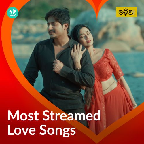 Most Streamed Love Songs - Odia