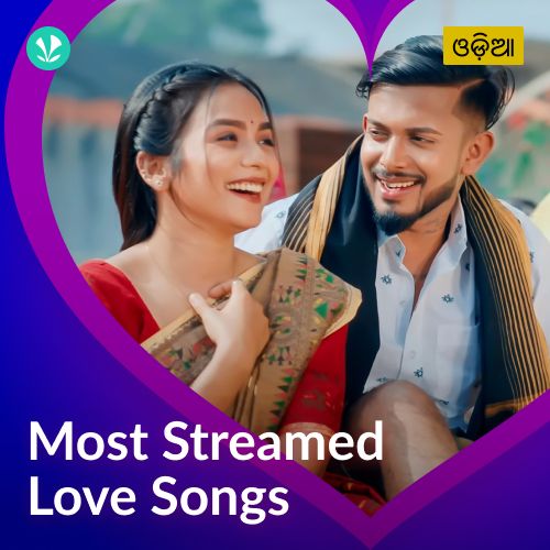 Most Streamed Love Songs - Odia