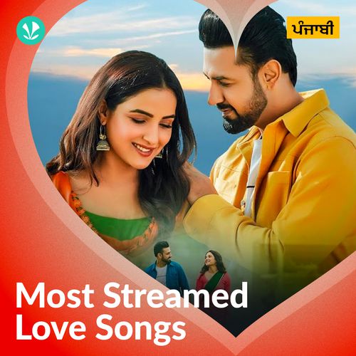 Most Streamed Love Songs - Punjabi
