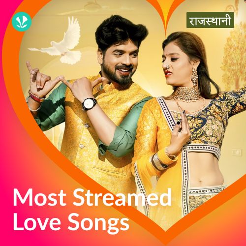 Most Streamed Love Songs -Rajasthani
