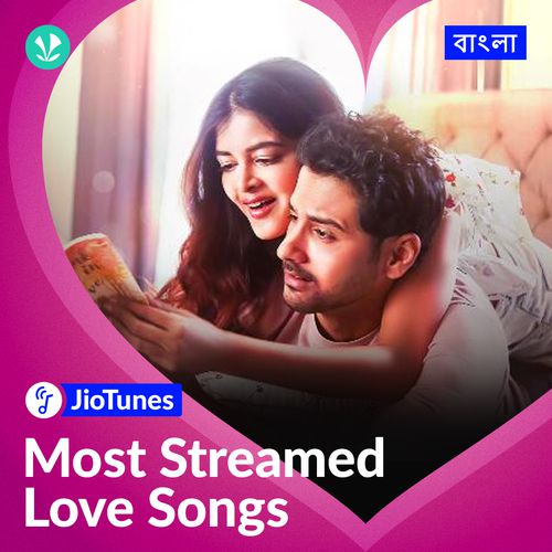 Most Streamed Love Songs - Top JioTunes - Bengali