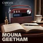 Mouna Geetham - Carvaan Select