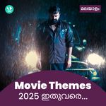 Movie Themes 2025 - Malayalam