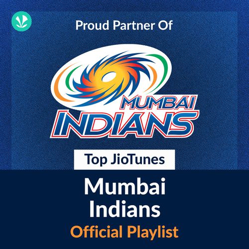 Mumbai Indians - JioTunes: Official Playlist
