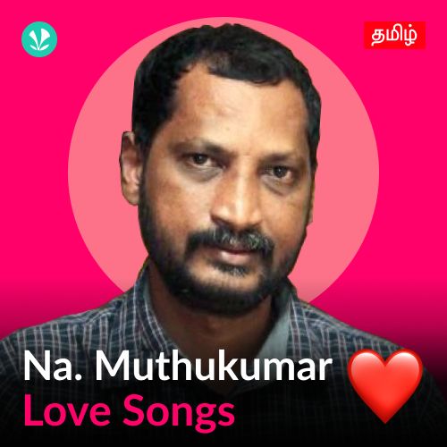 Na. Muthukumar - Love Songs - Tamil