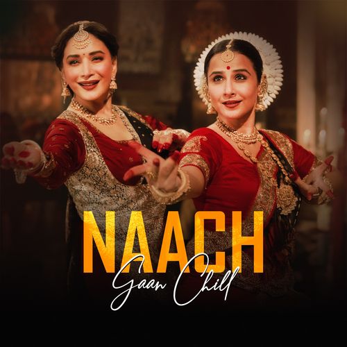 Naach Gaan Chill