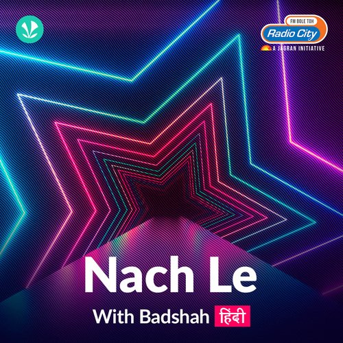 Nach Le - With Badshah - Hindi