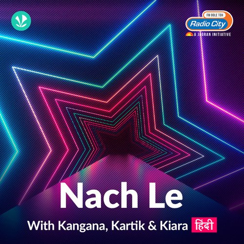 Nach Le - With Kangana, Kartik & Kiara - Hindi